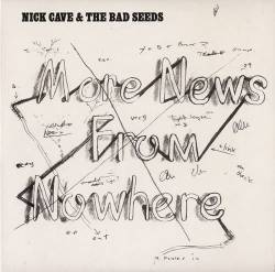 Nick Cave And The Bad Seeds : More News from Nowhere
